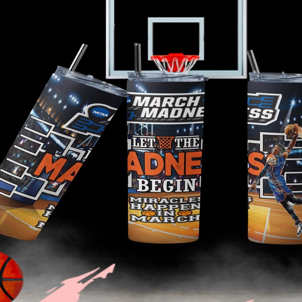 Let the Madness Begin NCAA March Madness 20oz Skinny Tumbler Wrap Sublimation design