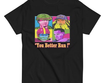 You Better Run Forest Gump T-Shirt