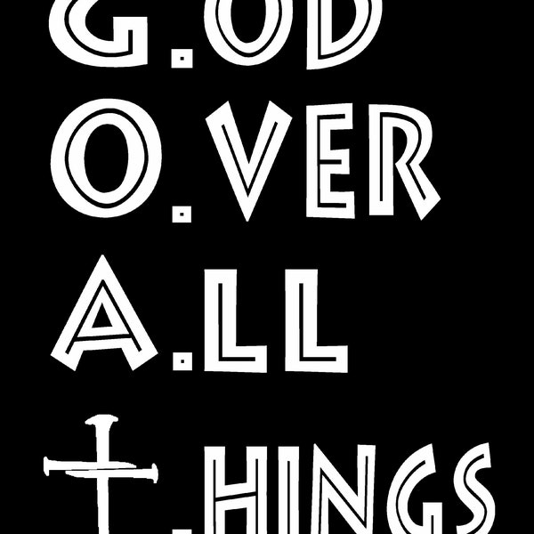 G.O.A.T. God Over All Things PNG Design, Christian PNG Instant Download for Shirt Sublimation Design