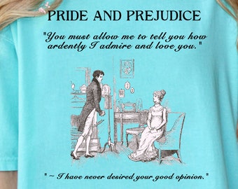 Camiseta de Orgullo y Prejuicio: Darcy y Elizabeth, cita de Jane Austen - Comfort Colors