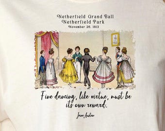 Stolthet och fördom T-shirt: Netherfield Ball, Austen-älskare, gåva