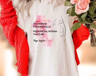 Maya Angelou T-Shirt: Phenomenal Woman Feminist Tee, Comfort Colors®