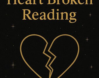 Heartbroken Reading (Personalized Recorded Reading)