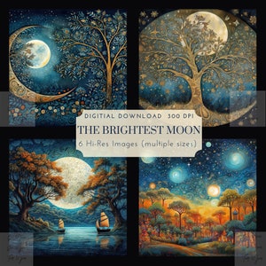 May include: A digital download of six high-resolution images featuring a crescent moon, a full moon, and a tree with a moon in the background. The images are in a variety of colors, including blue, green, yellow, and orange. The text "THE BRIGHTEST MOON" is displayed in the center of the image.