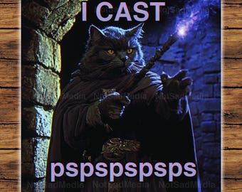 May include: A black cat dressed as a wizard with a purple glowing wand, casting a spell. The text "I CAST" is above the cat and the text "pspspspsps" is below the cat.