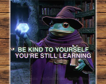 Be Kind to Yourself Meme Sticker | The Frog Mage