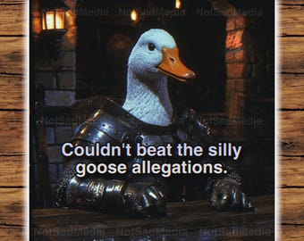 Silly Goose Allegations Meme Sticker | Goose Knight | The Frog Mage