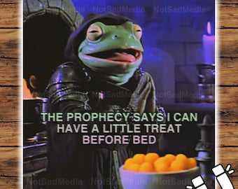 The Prophecy Says I Can Have A Little Treat Holographic Magnet | The Frog Mage