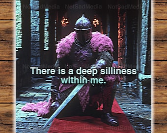 There Is a Deep Silliness Within Me | Medieval Knight Sticker