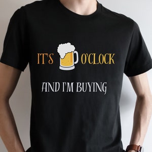It&#39;s Beer O&#39;clock, Beer Tee, Fun Beer Shirt, Beer Lover&#39;s Shirt, Gifts for Him, Gifts for her, Fun Gift Idea, Beer Shirt