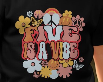 Five is a vibe Svg, 5 Year Old Svg Png, Hippie Daisy Flower Birthday Party Svg, 5th Birthday Retro Groovy Svg Cricut Sublimation Design