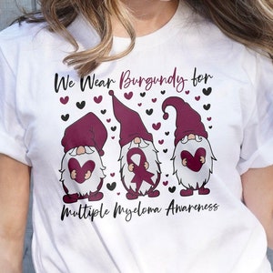 Multiple Myeloma Awareness Gnome Svg Png, We Wear Burgundy for Multiple Myeloma Awareness Svg, Burgundy Ribbon Svg, Multiple Myeloma Cancer