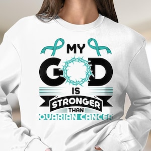 Ovarian Cancer Awareness Svg Png, My God Is Stronger Than Ovarian Cancer Svg, Teal Ribbon Svg Cricut File Sublimation Design