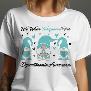 Dysautonomia POTS Awareness Shirt, We Wear Turquoise for Dysautonomia T-shirt, Turquoise Ribbon, Dysautonomia Awareness Shirt