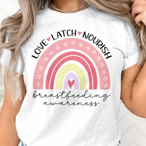 Breastfeeding Awareness Svg Png, Love Latch Nourish Breastfeeding Awareness Svg Cricut Sublimation Designs