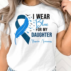 Alopecia Awareness Svg Png, I wear Blue for my Daughter Svg, Blue Ribbon Svg Cricut Sublimation Designs