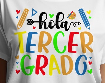 Hola Tercer Grado Svg Png, 3rd Grade Spanish Teacher Svg, First Day of School Png, Back to School Svg Cricut File Png Sublimation Designs