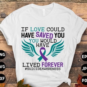 Suicide Prevention Awareness Svg Png, Suicide Awareness Svg, Suicide Prevention Week 2022 Svg Cricut Cut File Sublimation