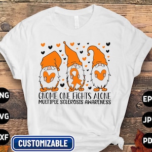 Multiple Sclerosis Awareness Svg Png, Gnome One Fights Alone Svg, Orange Ribbon Svg, MS Support Cricut Cut File Sublimation Designs