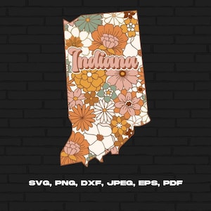 Indiana State Svg Png, Indiana Map Svg, Retro Indiana Flower Svg Cricut Cut File Silhouette Sublimation Design