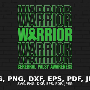 Cerebral Palsy Warrior Svg, Cerebral Palsy Awareness Svg Png, Green Ribbon Svg Cricut Cut File Sublimation Designs