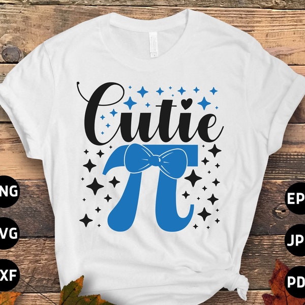 Pi Day Svg Png, Cutie Pi Svg, Funny Math Teacher Svg, Svg Cricut Sublimation Designs