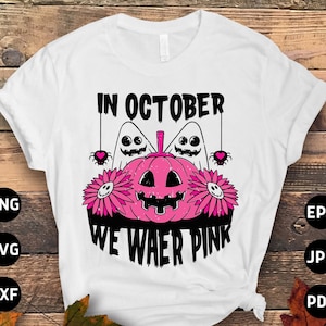 Breast Cancer Awareness Halloween Svg Png, In October We Wear Pink Spooky Pumpkin Svg, Pink Ribbon Svg Cricut Cut File Sublimation Design