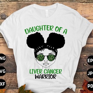 Liver Cancer Awareness Svg Png, Afro Girl Daughter of a Liver Cancer Warrior Svg, Emerald Green Ribbon Svg Cricut Sublimation Design
