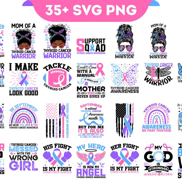 Thyroid Cancer Awareness Svg Png Bundle, Thyroid Cancer Ribbon Warrior Survivor Flag Family Support Svg Cricut File Png Sublimation Designs