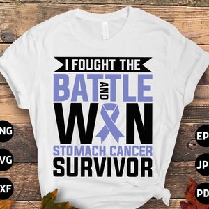 Stomach Cancer Awareness Svg Png, I Fought the Battle and Won Stomach Cancer Survivor Svg, Periwinkle Ribbon Svg Cricut Sublimation Design
