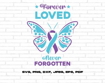 May include: A purple ribbon tied in a bow in the center of a blue butterfly with white spots. The text "Forever Loved Never Forgotten" is above and below the butterfly. The text "SVG, PNG, DXF, JPEG, EPS, PDF" is at the bottom of the image.