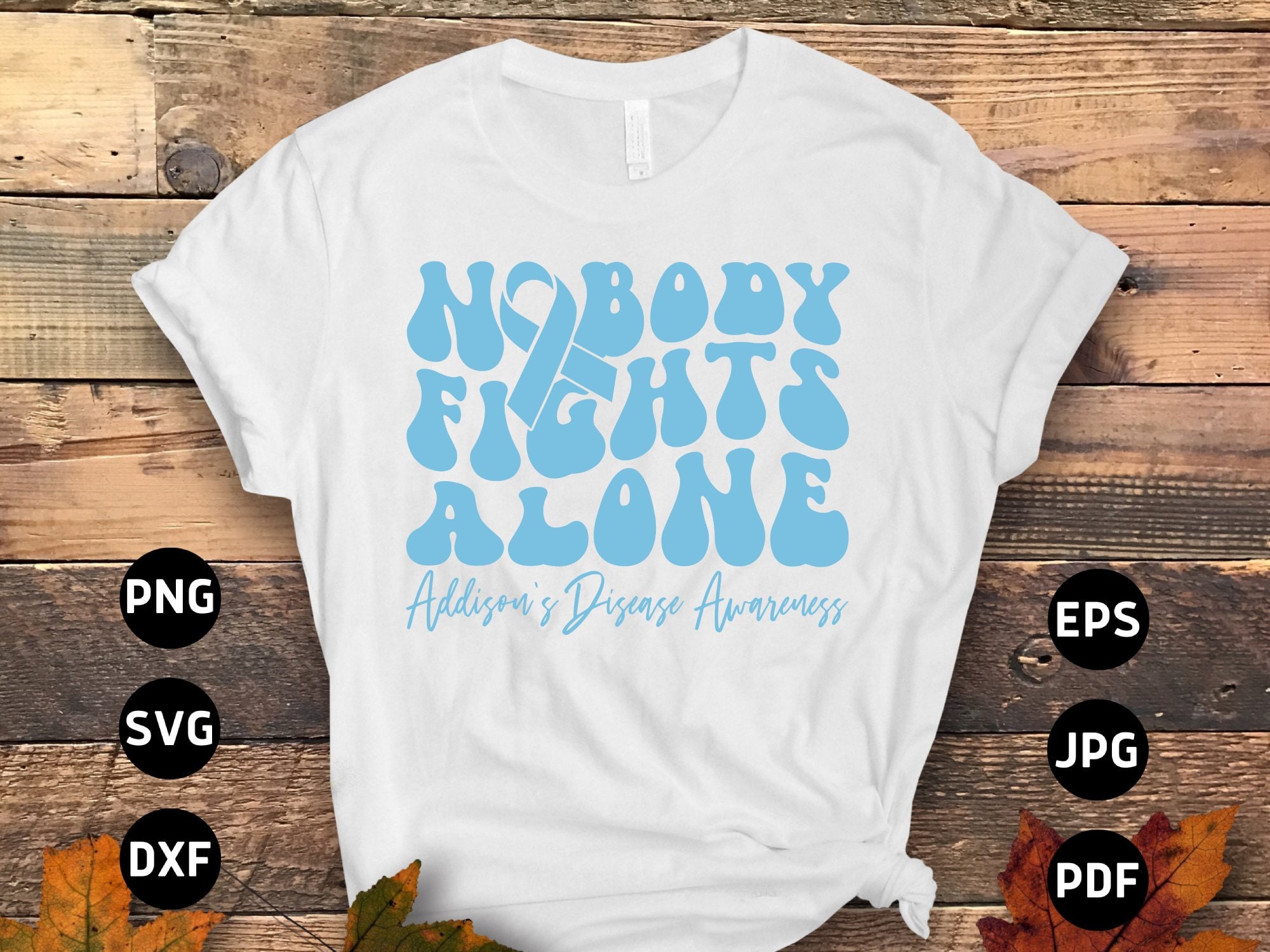 Addison Sticker Svg Addison's Disease Awareness Svg Png, Nobody Fights Alone Svg, Light ...