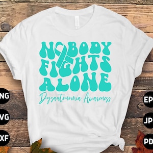 Dysautonomia Nobody Fights Alone Svg, Dysautonomia POTS Awareness Svg Png, Ribbon Svg, Dysautonomia Awareness Svg Cricut Sublimation