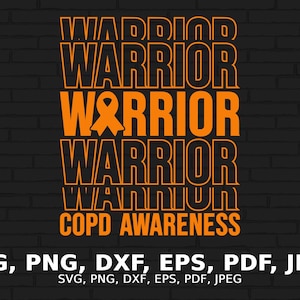 May include: Orange text on a black brick background reads "WARRIOR" four times with an orange ribbon in the third "WARRIOR". The text "COPD AWARENESS" is below the repeated word. The text "SVG, PNG, DXF, EPS, PDF, JPEG" is at the bottom of the image.