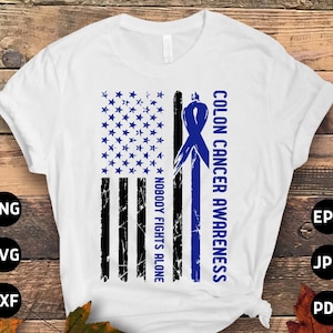 Colon Cancer Nobody Fights Alone Svg png, Colon Cancer Awareness Svg Png, Blue Ribbon Svg Cricut Cutting Files Png Sublimation Designs