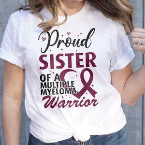 Multiple Myeloma Sister Svg, Proud Sister of a Multiple Myeloma Warrior Svg, Burgundy Ribbon Svg, Multiple Myeloma Cancer Svg Sublimation