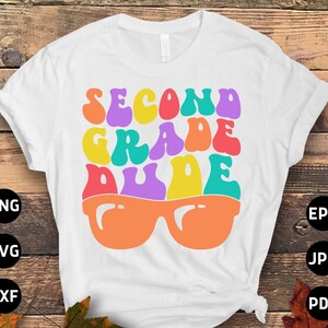 2nd Grade Dude Retro Groovy-Svg-Png, 2nd Grade Back to School SVG, 2nd Grade 1st Day of School-Svg-Datei Cricut Sublimation Design