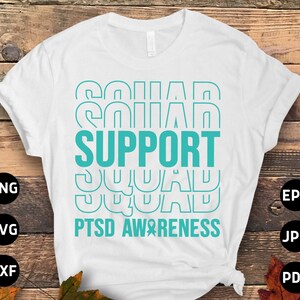 PTSD Support Squad Svg, PTSD Awareness Svg Png, Teal Ribbon Post-traumatic Stress Disorder Svg Cricut File Sublimation Design