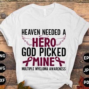 Multiple Myeloma Awareness Svg Png, Heaven Needed a Hearo God Picked Mine Svg, Burgundy Ribbon Svg, Multiple Myeloma Cancer Svg Sublimation