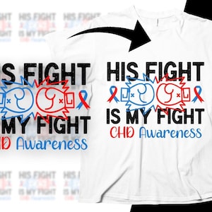 Chd Awareness Svg Png, His Fight is My Fight Svg, Red Blue Ribbon Svg, Congenital Heart Defect Awareness Svg Cricut Sublimation Design