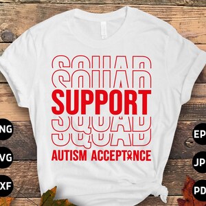 Może przedstawiać: Biała koszulka z czerwonym napisem "Support Autism Acceptance", przy czym słowo "Support" jest większe, a słowa "Autism Acceptance" mniejsze. Słowo "Support" jest powtórzone wielokrotnie w układzie piętrowym nad słowami "Autism Acceptance".