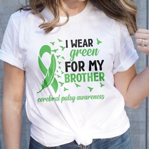 Cerebral Palsy Awareness Svg Png, I Wear Green for My Brother Svg, Green Ribbon Svg Cricut Cut File Sublimation Designs