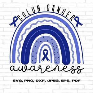 Colon Cancer Awareness Svg Png, Colon Cancer Awareness Rainbow Svg, Blue Ribbon Svg Cricut Sublimation Design