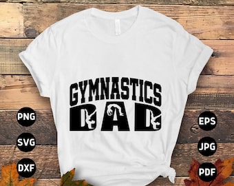 Gymnastics Svg Png, Gymnastics Dad Svg, Funny Gymnast Lovers Gifts Svg Cut File Cricut Sublimation Design