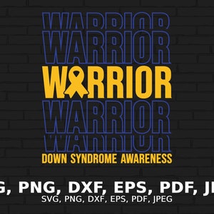 Down Syndrome Warrior Svg, Down Syndrome Awareness Svg Png, Blue Yellow Ribbon Svg, World Down Syndrome Day Svg Cricut Sublimation