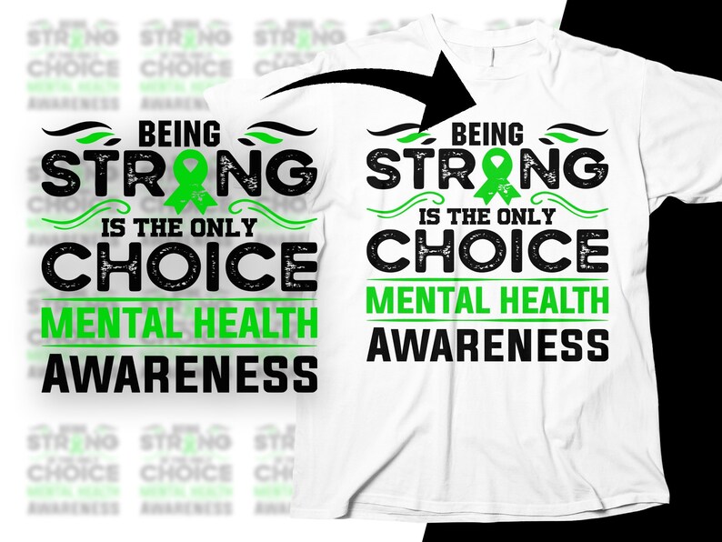 Mental Health Awareness Svg Png, Being Strong is the Only Choice Svg ...