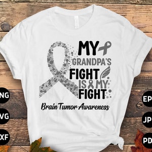 Brain Tumor Awareness Svg Png, My Grandma&#39;s Fight is My Fight Svg, Grey Ribbon Brain Cancer Svg Cricut File Sublimation Design