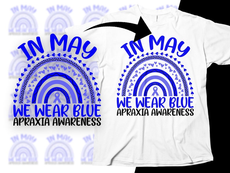 Apraxia Awareness Svg Png, in May We Wear Blue Apraxia Rainbow Svg ...