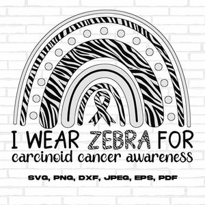 I Wear Zebra for Carcinoid Cancer Awareness Svg Png, Zebra Ribbon Svg Design Cricut Cut File