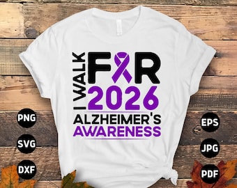 I Walk for Alzheimer's Awareness 2026 Svg Png Cricut Sublimation Designs